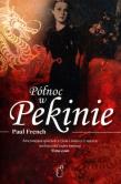 Północ w Pekinie. Autor: Paul French. Dadada.pl Okładka książki Północ w Pekinie