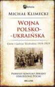 Polsko-ukraińska wojna o Lwów i Galicję Wschodnią. Autor: Klimecki Michał. Dadada.pl Okładka książki Polsko-ukraińska wojna o Lwów i Galicję Wschodnią