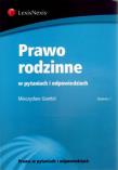 Prawo rodzinne w pytaniach i odpowiedziach. Autor: Goettel Mieczysław. Dadada.pl Okładka książki Prawo rodzinne w pytaniach i odpowiedziach