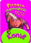 Okładka książki Pytania i odpowiedzi. Konie