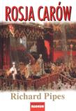 Rosja carów . Autor: Pipes Richard. Dadada.pl Okładka książki Rosja carów