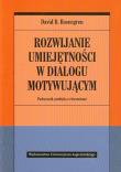Rozwijanie umiejętności w dialogu motywującym. Autor: David B. Rosengren. Dadada.pl Okładka książki Rozwijanie umiejętności w dialogu motywującym