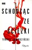Schodząc ze ścieżki. Autor: Jamroziński Tomasz. Dadada.pl Okładka książki Schodząc ze ścieżki