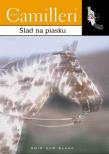 Ślad na piasku. Autor: Camilleri Andrea. Dadada.pl Okładka książki Ślad na piasku