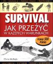 Survival. Jak przeżyć w każdych warunkach. Autor: Chris McNabb. Dadada.pl Okładka książki Survival. Jak przeżyć w każdych warunkach
