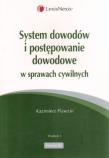 System dowodów i postępowanie dowodowe w sprawach cywilnych. Autor: Piasecki Kazimierz. Dadada.pl Okładka książki System dowodów i postępowanie dowodowe w sprawach cywilnych