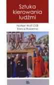 Sztuka kierowania ludźmi. Autor: Notker Wolf, Rosanna Enrica. Dadada.pl Okładka książki Sztuka kierowania ludźmi
