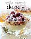 Szybko i smacznie - Desery. Autor: praca zbiorowa. Dadada.pl Okładka książki Szybko i smacznie - Desery