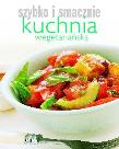 Szybko i smacznie - Kuchnia wegetariańska. Autor: Hanna Boguta-Marchel (tłum.). Dadada.pl Okładka książki Szybko i smacznie - Kuchnia wegetariańska