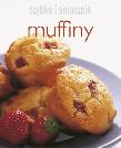 Szybko i smacznie - Muffiny. Autor: praca zbiorowa. Dadada.pl Okładka książki Szybko i smacznie - Muffiny