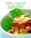 Szybko i smacznie. Sałatki. Autor:   Praca zbiorowa. Dadada.pl Okładka książki Szybko i smacznie. Sałatki