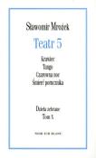 Teatr 5 Dzieła zebrane. Autor: Mrożek Sławomir. Dadada.pl Okładka książki Teatr 5 Dzieła zebrane