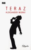 Teraz. Autor: Wierny Aleksander. Dadada.pl Okładka książki Teraz
