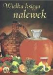 Okładka książki Wielka księga nalewek