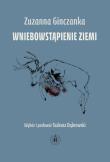 Okładka książki Wniebowstąpienie Ziemi
