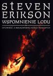 Wspomnienie lodu wyd.2. Autor: Erikson Steven. Dadada.pl Okładka książki Wspomnienie lodu wyd.2