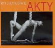 Okładka książki Wyjątkowe akty