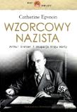 Wzorcowy nazista. Autor: Epstein Catherine. Dadada.pl Okładka książki Wzorcowy nazista