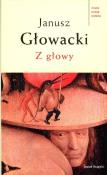 Z głowy w.2011. Autor: Janusz Głowacki. Dadada.pl Okładka książki Z głowy w.2011