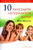 Okładka książki 10 zwyczajów szczęśliwych matek