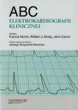 ABC elektrokardiografii klinicznej. Wydawca: Górnicki Wydawnictwo Medyczne. Dadada.pl Opakowanie ABC elektrokardiografii klinicznej