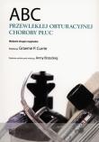 ABC Przewlekłej obstrukcyjnej choroby płuc. Autor: Currie Graeme P.. Dadada.pl Okładka książki ABC Przewlekłej obstrukcyjnej choroby płuc