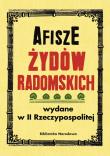 Afisze Żydów radomskich wydane w II Rzeczypospolitej w zbiorach Biblioteki Narodowej. Autor: Łętocha Barbara, Jabłońska Izabela. Dadada.pl Okładka książki Afisze Żydów radomskich wydane w II Rzeczypospolitej w zbiorach Biblioteki Narodowej
