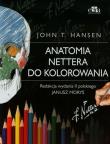 Anatomia Nettera do kolorowania. Autor: J.T.Hansen. Dadada.pl Okładka książki Anatomia Nettera do kolorowania