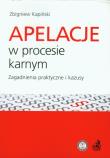 Okładka książki Apelacje w procesie karnym