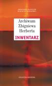 Archiwum Zbigniewa Herberta Inwetnarz. Autor: Citko Henryk. Dadada.pl Okładka książki Archiwum Zbigniewa Herberta Inwetnarz
