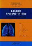 Badanie spirometryczne. Autor: Lubiński Wojciech, Zielonka Tadeusz Maria, Gutkowski Piotr. Dadada.pl Okładka książki Badanie spirometryczne