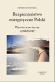 Okładka książki Bezpieczeństwo energetyczne Polski