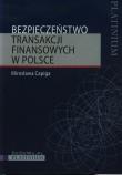 Bezpieczeństwo transakcji finansowych w Polsce. Autor: Capiga Mirosława. Dadada.pl Okładka książki Bezpieczeństwo transakcji finansowych w Polsce