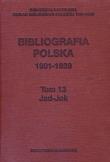 Bibliografia polska 1901-1939 Tom 13 Jad-Jac. Wydawca: Biblioteka Narodowa. Dadada.pl Opakowanie Bibliografia polska 1901-1939 Tom 13 Jad-Jac