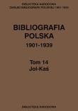 Bibliografia polska 1901-1939 Tom 14 Jol-Kaś. Wydawca: Biblioteka Narodowa. Dadada.pl Opakowanie Bibliografia polska 1901-1939 Tom 14 Jol-Kaś