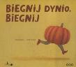 Okładka książki Biegnij dynio, biegnij!