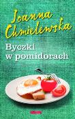 Byczki w pomidorach. Autor: Joanna Chmielewska. Dadada.pl Okładka książki Byczki w pomidorach