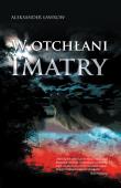 Caryca hunhuzów (Tom 1). W otchłani Imatry. Autor: Ławrow Aleksander. Dadada.pl Okładka książki Caryca hunhuzów (Tom 1). W otchłani Imatry