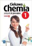 Okładka książki Chemia GIM 1 Ciekawa chemia Podr. WSIP