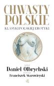 Chwasty polskie. Autor: Olbrychski Daniel. Dadada.pl Okładka książki Chwasty polskie