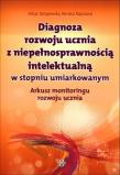 Diagnoza rozwoju ucznia z niepełn. intel. Arkusz. Autor: Alicja Tanajewska, Naprawa Renata. Dadada.pl Okładka książki Diagnoza rozwoju ucznia z niepełn. intel. Arkusz