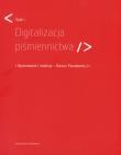 Digitalizacja piśminnictwa. Autor: Paradowski Dariusz. Dadada.pl Okładka książki Digitalizacja piśminnictwa
