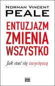 Entuzjazm zmienia wszystko. Autor: Norman Vincent Peale. Dadada.pl Okładka książki Entuzjazm zmienia wszystko