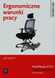 Ergonomiczne warunki pracy Podręcznik do nauki zawodu BHP Kwalifikacja Z.13.2. Autor: Bukała Wanda. Dadada.pl Okładka książki Ergonomiczne warunki pracy Podręcznik do nauki zawodu BHP Kwalifikacja Z.13.2