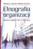 Etnografia organizacji - Monika Kostera. Autor: Monika Kostera. Dadada.pl Okładka książki Etnografia organizacji - Monika Kostera
