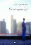 Fenomenologiczny umysł. Fenomenologiczny umysł. Autor: Shaun Gallagher, Dan Zahavi. Dadada.pl Okładka książki Fenomenologiczny umysł. Fenomenologiczny umysł