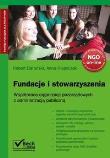 Fundacje i stowarzyszenia. Autor: Barański Robert, Olejniczak Anna. Dadada.pl Okładka książki Fundacje i stowarzyszenia