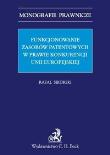 Funkcjonowanie zasobów patentowych w prawie konkurencji Unii Europejskiej. Autor: Sikorski Rafał. Dadada.pl Okładka książki Funkcjonowanie zasobów patentowych w prawie konkurencji Unii Europejskiej