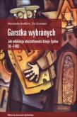 Garstka wybranych. Jak edukacja ukształtowała.... Autor: Botticini Maristella, Eckstein Zvi. Dadada.pl Okładka książki Garstka wybranych. Jak edukacja ukształtowała...