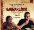 Gaumardżos! Książka audio CD MP3 - Audiobook. Autor: Dziewit-Meller Anna, Meller Marcin. Dadada.pl Okładka książki Gaumardżos! Książka audio CD MP3 - Audiobook
